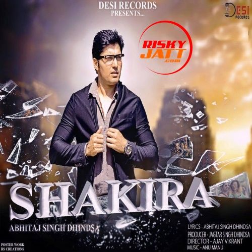 Download Shakira Abhitaj Singh Dhindsa mp3 song, Shakira Abhitaj Singh Dhindsa full album download