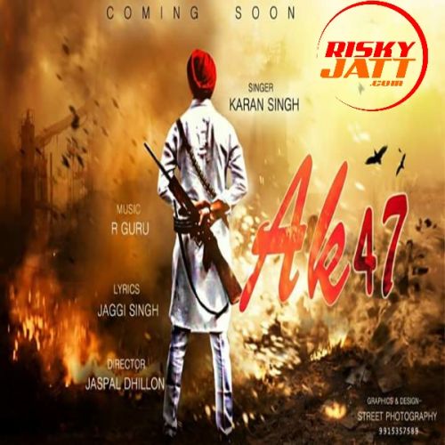 Download Ak47 Karan Singh mp3 song, Ak 47 Karan Singh full album download