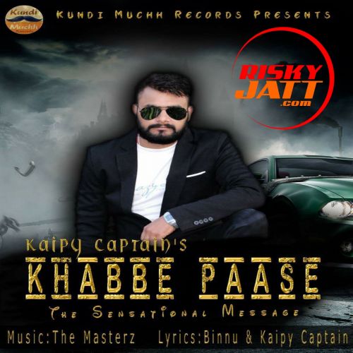 Download Khabbe Paase Kaipy Captain, The Masterz mp3 song, Khabbe Paase Kaipy Captain, The Masterz full album download