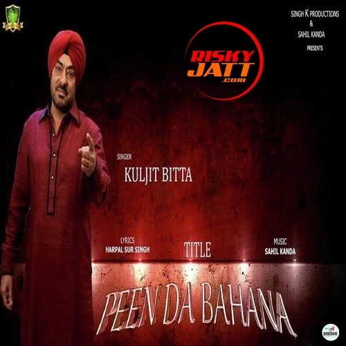 Download Peen Da Bahana Kuljit Bitta mp3 song