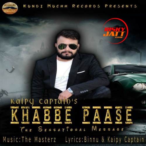 Download Khabbe Paase Kaipy Captain, The Masterz mp3 song, Khabbe Paase Kaipy Captain, The Masterz full album download