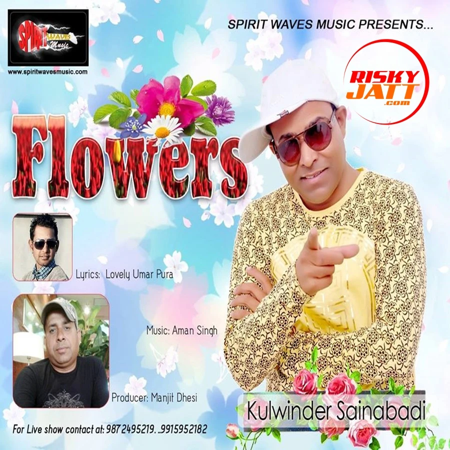 Download Flowers Kulwinder Sainabadi mp3 song, Flowers Kulwinder Sainabadi full album download