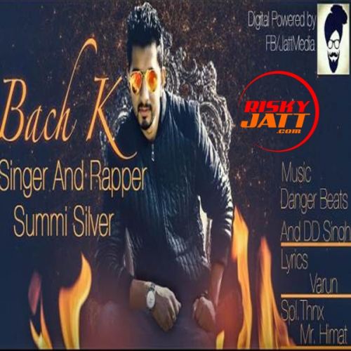 Download Bach K Summi Silve, Jatt Media mp3 song, Bach K Summi Silve, Jatt Media full album download