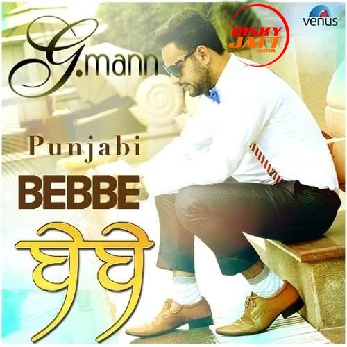 Download Bebbe G Maan mp3 song