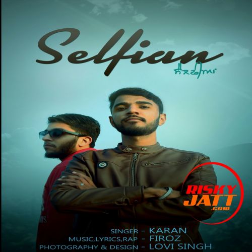Download Selfian Karan mp3 song, Selfian Karan full album download