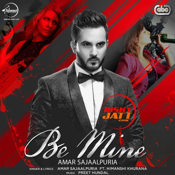 Download Be Mine Amar Sajaalpuria mp3 song