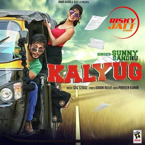 Download Kalyug Sunny Sandhu mp3 song, Kalyug Sunny Sandhu full album download