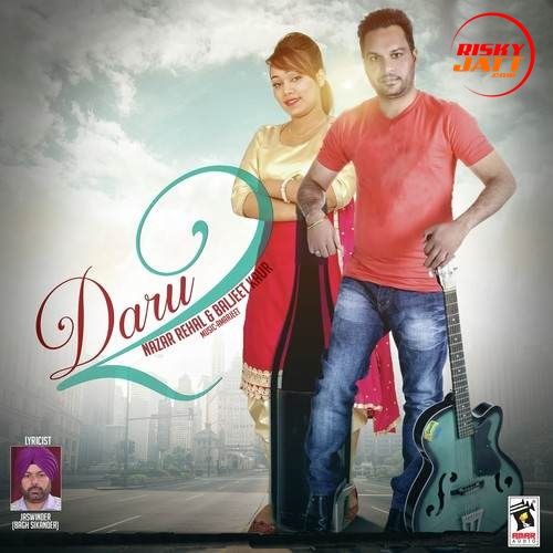 Download Daru 2 Nazar Rehal, Baljit Kaur mp3 song, Daru 2 Nazar Rehal, Baljit Kaur full album download