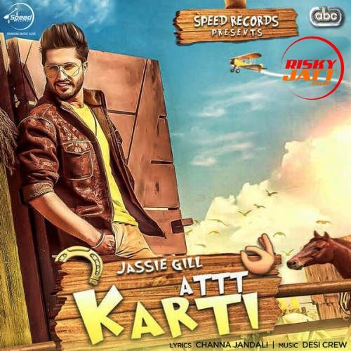 Download Att Karti Jassi Gill mp3 song, Att Karti Jassi Gill full album download