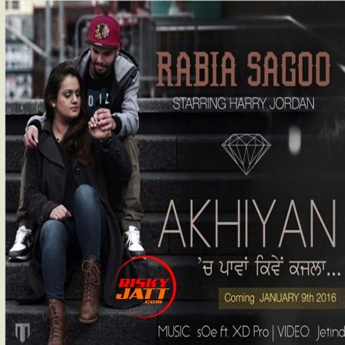 Download Akhiyan Rabia Sagoo mp3 song, Akhiyan Rabia Sagoo full album download