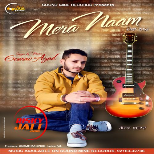 Download Mera Naam Gourav Azad mp3 song, Mera Naam Gourav Azad full album download