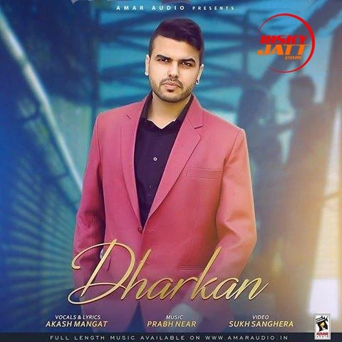 Download Dharkan Akash Mangat mp3 song, Dharkan Akash Mangat full album download