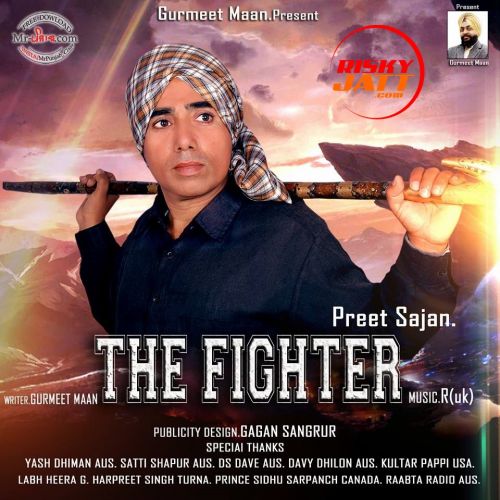 Download The Fighter Preet Sajan mp3 song, The Fighter Preet Sajan full album download