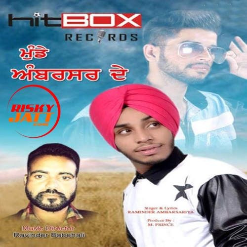 Raminder Ambarsariya mp3 songs download,Raminder Ambarsariya Albums and top 20 songs download