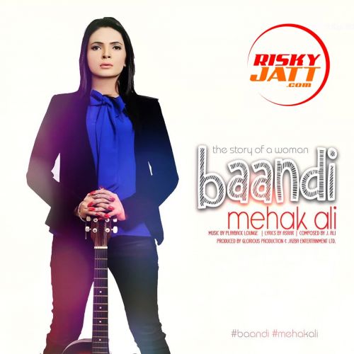 Download Baandi Mehak Ali mp3 song, Baandi Mehak Ali full album download