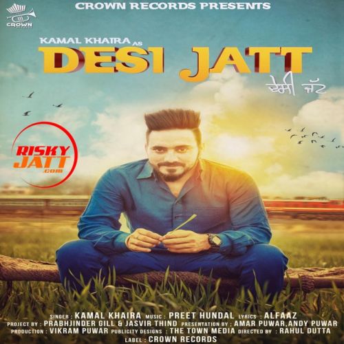 Download Desi Jatt Kamal Khaira mp3 song, Desi Jatt Kamal Khaira full album download
