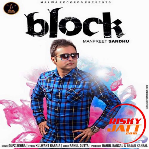 Download Block Manpreet Sandhu mp3 song, Block Manpreet Sandhu full album download