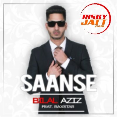 Download Saanse Raxstar, Bilal Aziz mp3 song, Saanse Raxstar, Bilal Aziz full album download