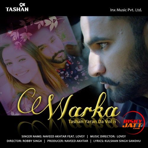 Download Warka Naveed Akhtar, Lovey mp3 song, Warka Naveed Akhtar, Lovey full album download