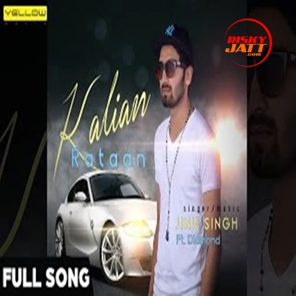 Download Kalian Rataan Jinu Singh mp3 song
