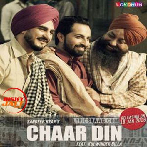 Download Char Din Kulwinder Billa, Sandeep Brar mp3 song, Char Din Kulwinder Billa, Sandeep Brar full album download