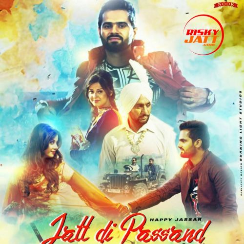 Download Jatt Di Pasand Happy Jassar mp3 song, Jatt Di Pasand Happy Jassar full album download