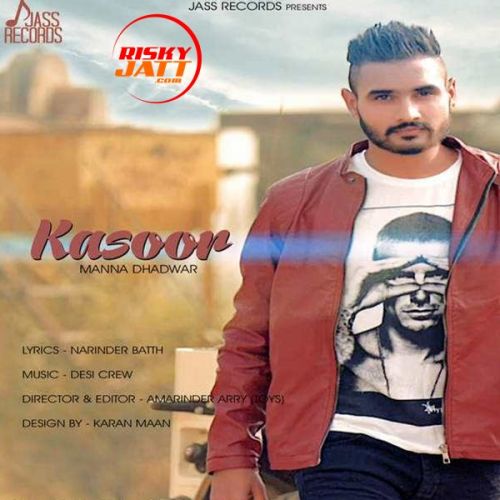 Download Kasoor Manna Dhadwar mp3 song, Kasoor Manna Dhadwar full album download