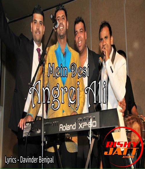 Download Mein Desi Angrej Ali mp3 song, Mein Desi Angrej Ali full album download