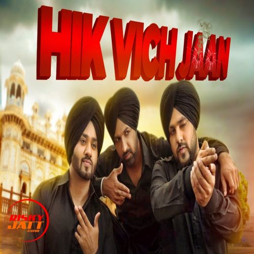 Download Hik Vich Jaan Gippy Grewal mp3 song, Hik Vich Jaan Gippy Grewal full album download