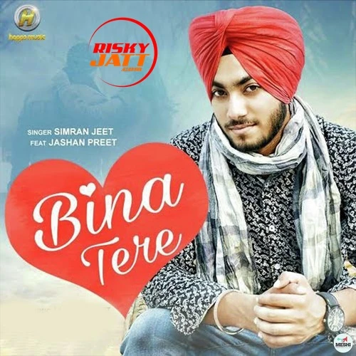 Download Bina Tere Simran Jeet mp3 song, Bina Tere Simran Jeet full album download