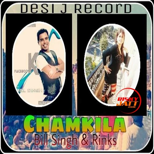 Download Chamkila Bill Singh, Rinks mp3 song, Chamkila Bill Singh, Rinks full album download