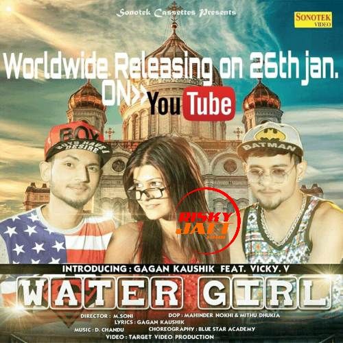 Download Water Girl (Haryanvi Remix) Gagan Kaushik, Vicky V mp3 song, Water Girl Gagan Kaushik, Vicky V full album download