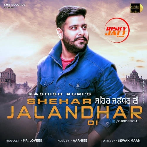 Download Shehar Jalandhar Di Kashish Puri mp3 song