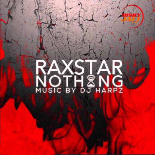 Download Nothing Raxstar mp3 song, Nothing Raxstar full album download