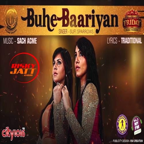 Download Buhe Bariyan Sufi Sparrows mp3 song, Buhe Bariyan Sufi Sparrows full album download