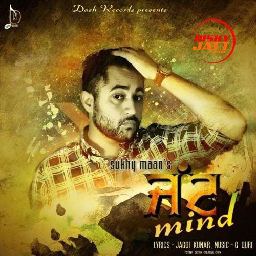 Download Jatt Mind Sukhy Maan mp3 song, Jatt Mind Sukhy Maan full album download