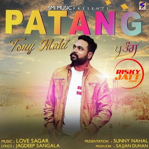 Download Patang Tony Mahi mp3 song, Patang Tony Mahi full album download