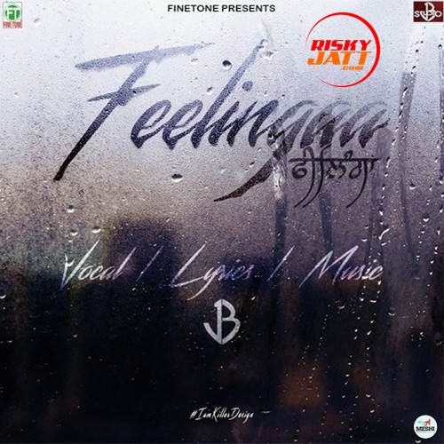 Download Feelingaa JB mp3 song, Feelingaa JB full album download