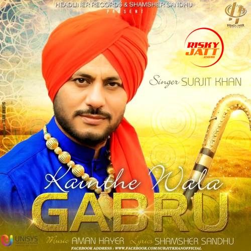 Download Kainthe Wala Gabru Surjit Khan mp3 song, Kainthe Wala Gabru Surjit Khan full album download