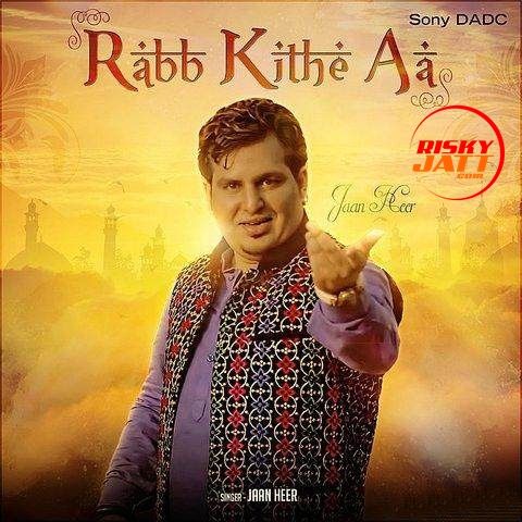 Download Rabb Kithe Aa Daljeet Singh Jaanheer mp3 song, Rabb Kithe Aa Daljeet Singh Jaanheer full album download