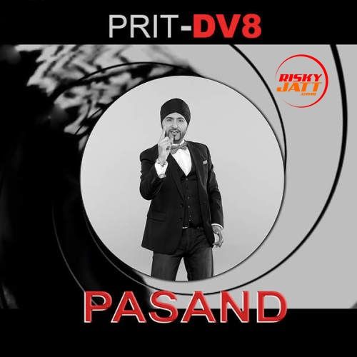 Download Pasand Prit Dv8 mp3 song, Pasand Prit Dv8 full album download