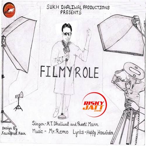 Download Filmy Role KT Dhaliwal, Preeti Mann mp3 song, Filmy Role KT Dhaliwal, Preeti Mann full album download