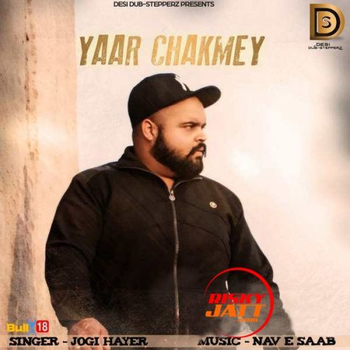 Download Yaar Chakmey Jogi Hayer mp3 song, Yaar Chakmey Jogi Hayer full album download