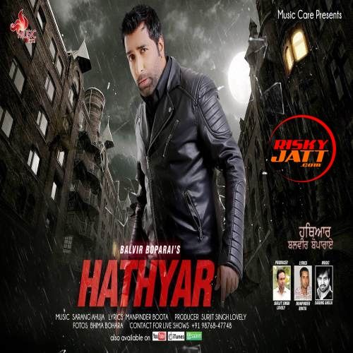 Download Hathyar Balvir Boparai mp3 song, Hathyar Balvir Boparai full album download