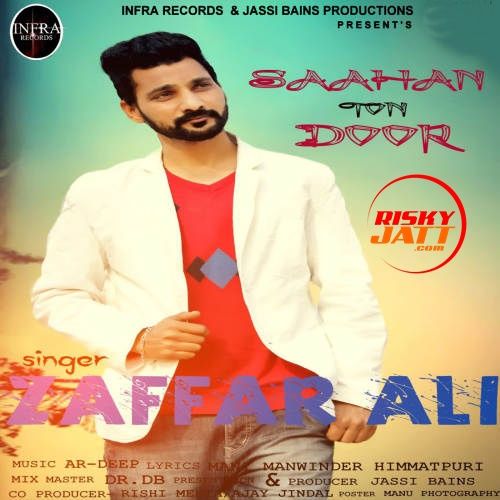 Download Saahan Ton Door Zaffar Ali mp3 song, Saahan Ton Door Zaffar Ali full album download