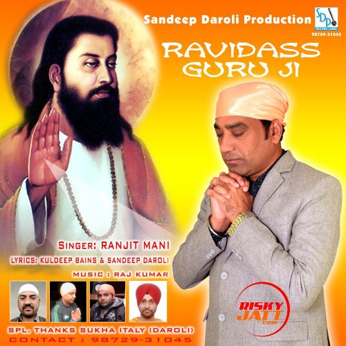 Download Ravidass Guru Ji Ranjit Mani mp3 song, Ravidass Guru Ji Ranjit Mani full album download