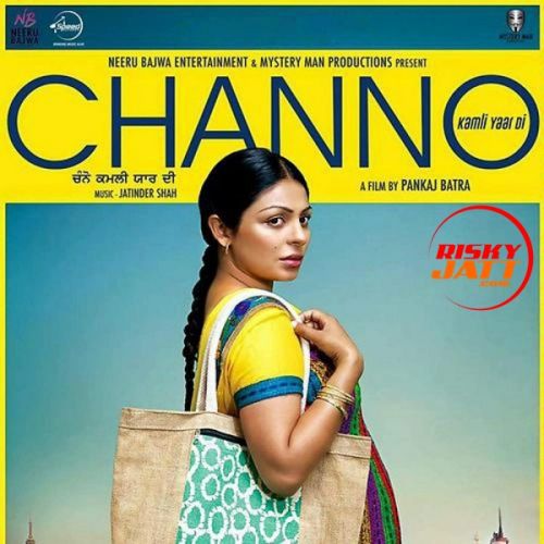Channo Kamli Yaar Di (2016) By Gurdas Maan, Jassi Gill and others... full mp3 album
