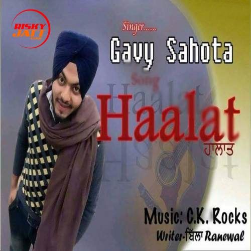 Download Halaat Gavy Sahota mp3 song, Halaat Gavy Sahota full album download