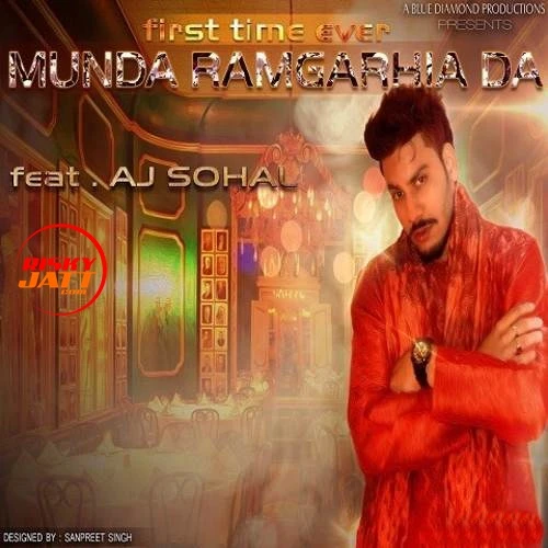 Download Munda Ramgarhia Da AJ Sohal mp3 song