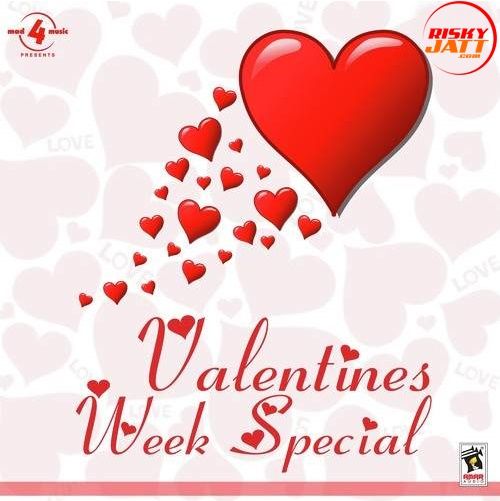 Valentines Week Special By Deep Dhillon, Jaismeen Jassi and others... full mp3 album